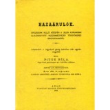 Haza&aacute;rul&oacute;k - Orsz&aacute;gunk kellő k&ouml;zep&eacute;n a jelen korunkban elol&aacute;hos&iacute;tott huszonn&eacute;gyezer - Pituk B&eacute;la