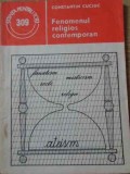 Fenomenul Religios Contemporan - Constantin Cuciuc, Stiintifica Enciclopedica 1989, Crestinism, Religie