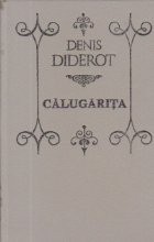 Calugarita. Nepotul lui Rameau. Jacques Fatalistul - Romane foto