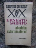 ERNESTO SABATO - ABADDON, EXTERMINATORUL