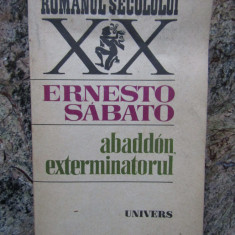ERNESTO SABATO - ABADDON, EXTERMINATORUL