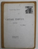 CANTARE TIMPULUI , POEME de GEORGETA MIRCEA CANCICOV , ilustratii de IOANA JURGEA , 1940