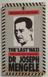 THE &#039; LAST &#039; NAZI , THE LIFE AND TIMES OF DR. JOSEPH MENGELE by GERALD ASTOR , 1986 , PREZINTA HALOURI DE APA