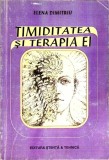 TIMIDITATEA SI TERAPIA EI-ELENA DIMITRIU-357251