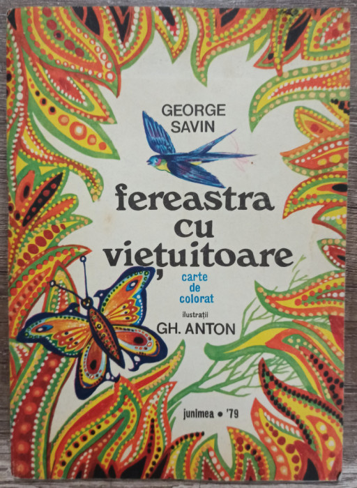 Fereastra cu vietuitoare - George Savin// ilustratii Gh. Anton