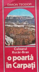 Culoarul Rucar Bran o poarta in Carpati - Teodor P. Simion (C142)