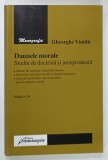 DAUNELE MORALE , STUDIU DE DOCTRINA SI JURISPRUDENTA de GHEORGHE VINTILA , 2006