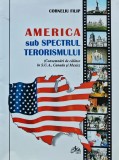 America sub spectrul terorismului, Corneliu Filip, 2002, Axa, Istorie Universala, 195 pagini, Coperta Brosata