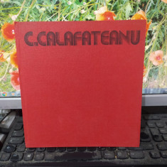 C. Calafeteanu album, text Petre Oprea, Itineraire plastique București 1982, 116