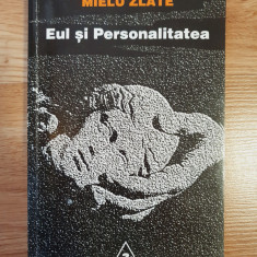 EUL SI PERSONALITATEA - Mielu Zlate