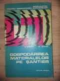 Gospodarirea materialelor pe santier- S. Bodea, S. Suler