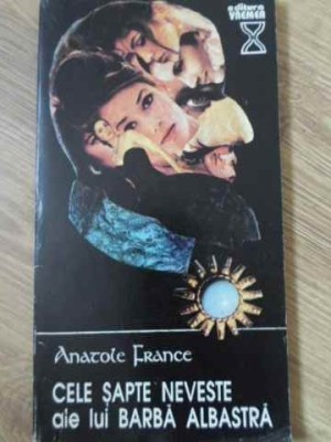 CELE SAPTE NEVESTE ALE LUI BARBA ALBASTRA-ANATOLE FRANCE-229815 foto
