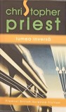 Lumea Inversa - Christopher Priest, Nemira, Nautilus, SF, 2007, Paperback, 343 pagini