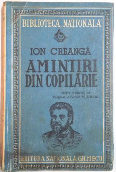 AMINTIRI DIN COPILARIE de ION CREANGA , EDITIA A DOUA , 1943