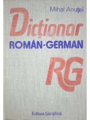 Mihai Anutei - Dictionar roman - german (editia 1990) foto