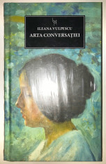 Arta conversatiei, Ileana Vulpescu, Biblioteca pentru toti, Jurnalul National foto