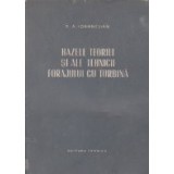 Bazele teoriei si ale tehnicii forajului cu turbina