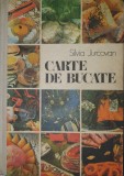 Carte de Bucate, Silvia Jurcovan, 1987 (dictatura gastronomica, retete, feluri de mancare, traditionala, dulciuri, bufet, Constantin Bacalbasa)