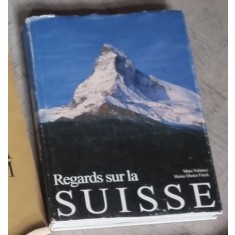 Valance Marc, Dieter Finck Heinz - Regards sur la Suisse