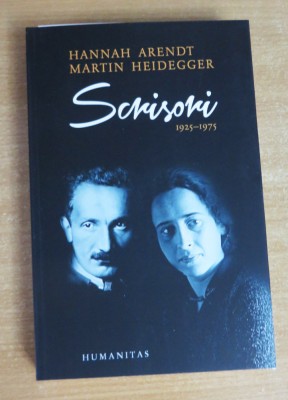 Scrisori 1925-1975 si alte documente - Hannah Arendt, Martin Heidegger foto