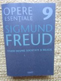 Opere esentiale, vol. 9Studii despre societate si religie Sigmund Freud