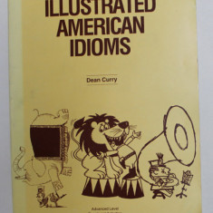 ILLUSTRATED AMERICAN IDIOMS by DEAN CURRY , ANII '2000