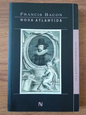 Francis Bacon Noua Atlantida foto