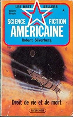 Robert Silverberg - Droit de vie et de mort foto