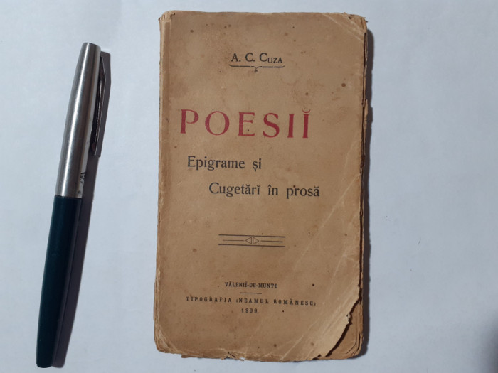 A.C.CUZA-POESII.EPIGRAME SI CUGETARI IN PROZA-PRIMA EDITIE-1909 a1.