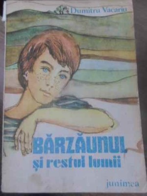 BARZAUNUL SI RESTUL LUMII-DUMITRU VACARIU-258444 foto