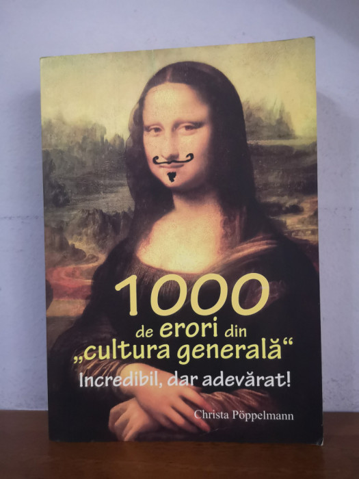 Christa Poppelmann &ndash; 1000 de erori din ,,cultura generala&rdquo;