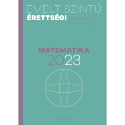 Emelt szintű &amp;eacute;retts&amp;eacute;gi - matematika - 2023 foto