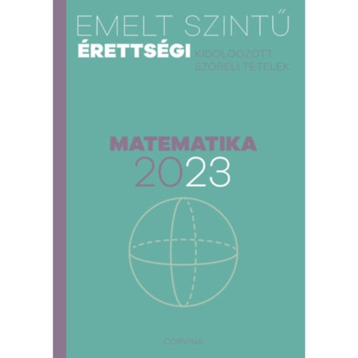Emelt szintű &eacute;retts&eacute;gi - matematika - 2023