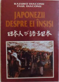 JAPONEZII DESPRE EI INSISI de KAZUKO DIACONU si PAUL DIACONU , VOL. II , 1994