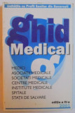 GHID MEDICAL ( UNITATILE CU PROFIL SANITAR DIN BUCURESTI) , EDITIA A IV - A , 2001