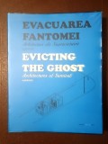 Alina Șerban (ed.) - Evacuarea fantomei: Arhitecturi ale Supraviețuirii. Evicting the Ghost...