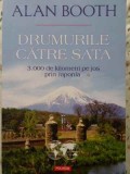 Drumurile catre SATA. 3000 km pe jos prin Japonia - Alan Booth, Ghid turistic, Memorii, Editura Polirom, 2015, Brosata