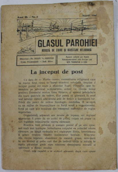 GLASUL PAROHIEI , REVISTA DE ZIDIRE SI ORIENTARE RELIGIOASA , ANUL III , NR. 3 , MARTIE , 1940 , PREZINTA PETE SI URME DE UZURA