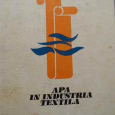 Apa In Industria Textila - Edward Buczylo ,519918