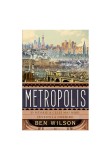 Cumpara ieftin Metropolis. O istorie a celei mai mari inventii a omenirii, Trei