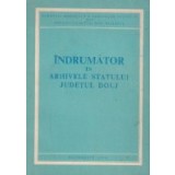 Indrumator in Arhivele Statului Judetul Dolj - Indrumatoare arhivistice 11