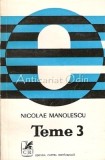 Cumpara ieftin Teme 3 - Nicolae Manolescu, Cartea Romaneasca, 1978, Studii Literare