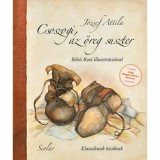 Csoszogi, az &ouml;reg suszter - J&oacute;zsef Attila