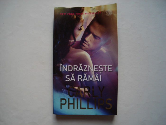 Indrazneste sa ramai - Carly Phillips