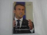 Emmanuel Macron sau Golul Rasunator (carte noua, sigilata) - Radu PORTOCALA