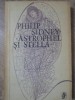 Astrophel si Stella - Philip Sidney - Roman de Beletristica, Editura Univers, 1980