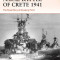 Naval Battle of Crete 1941: The Royal Navy at Breaking Point