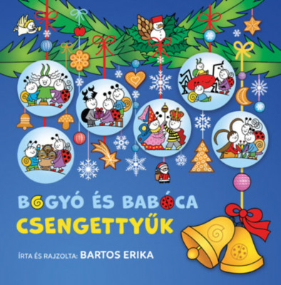 Bogy&amp;Atilde;&amp;sup3; &amp;Atilde;&amp;copy;s Bab&amp;Atilde;&amp;sup3;ca - Csengetty&amp;Aring;&amp;plusmn;k - Bartos Erika foto