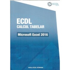 ECDL - calcul tabelar - Microsoft Excel 2016