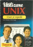 Utilizare UNIX Chris Negus Larry Schumer Editura Teora 1995 Coperta Cartonata 360 Pagini